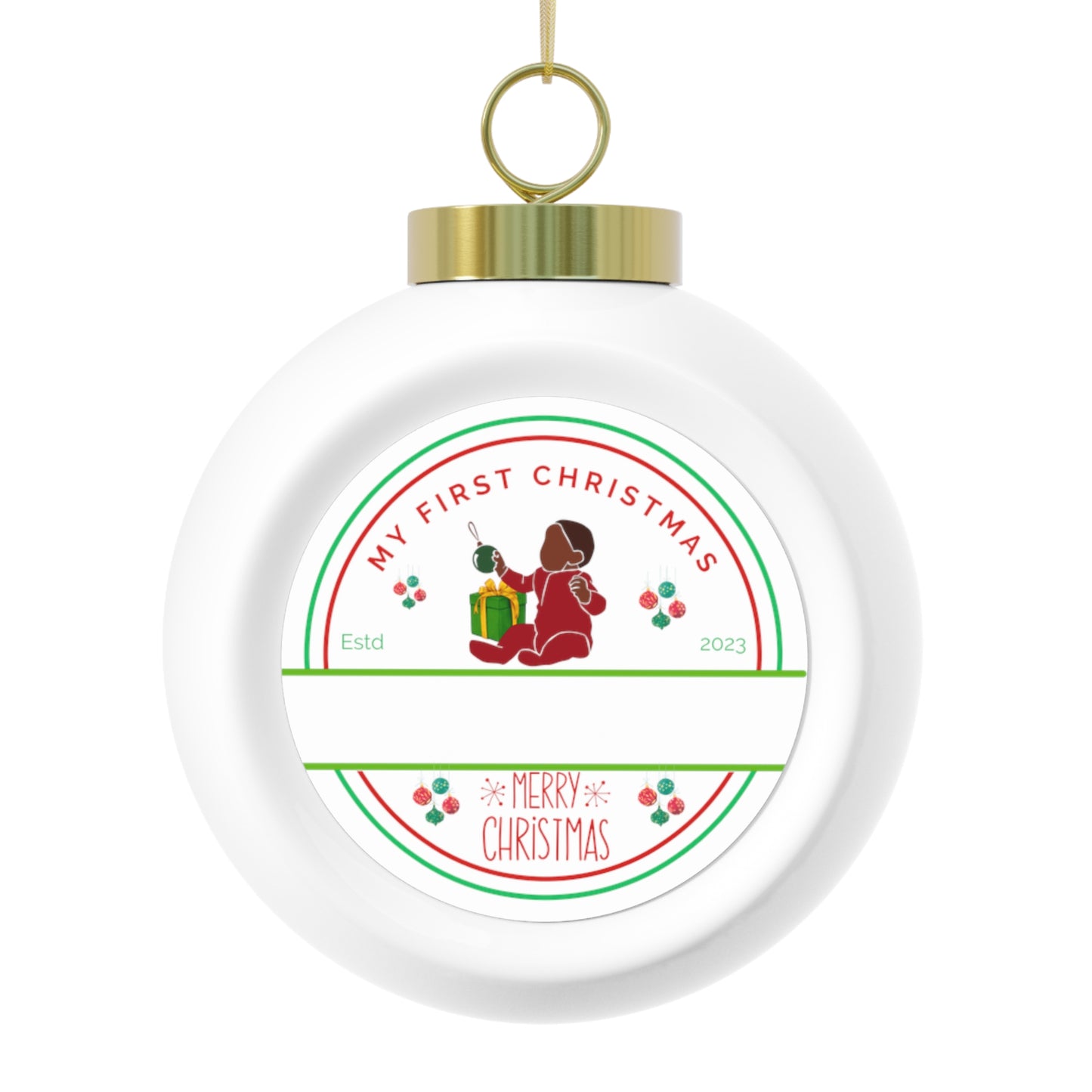 First Christmas Ball Ornament 1 (Personalized)